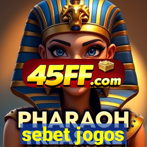sebet jogos